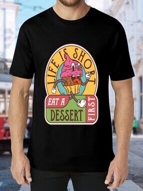 Life Is Short Eat A Dessert First Graphic Tee - Black